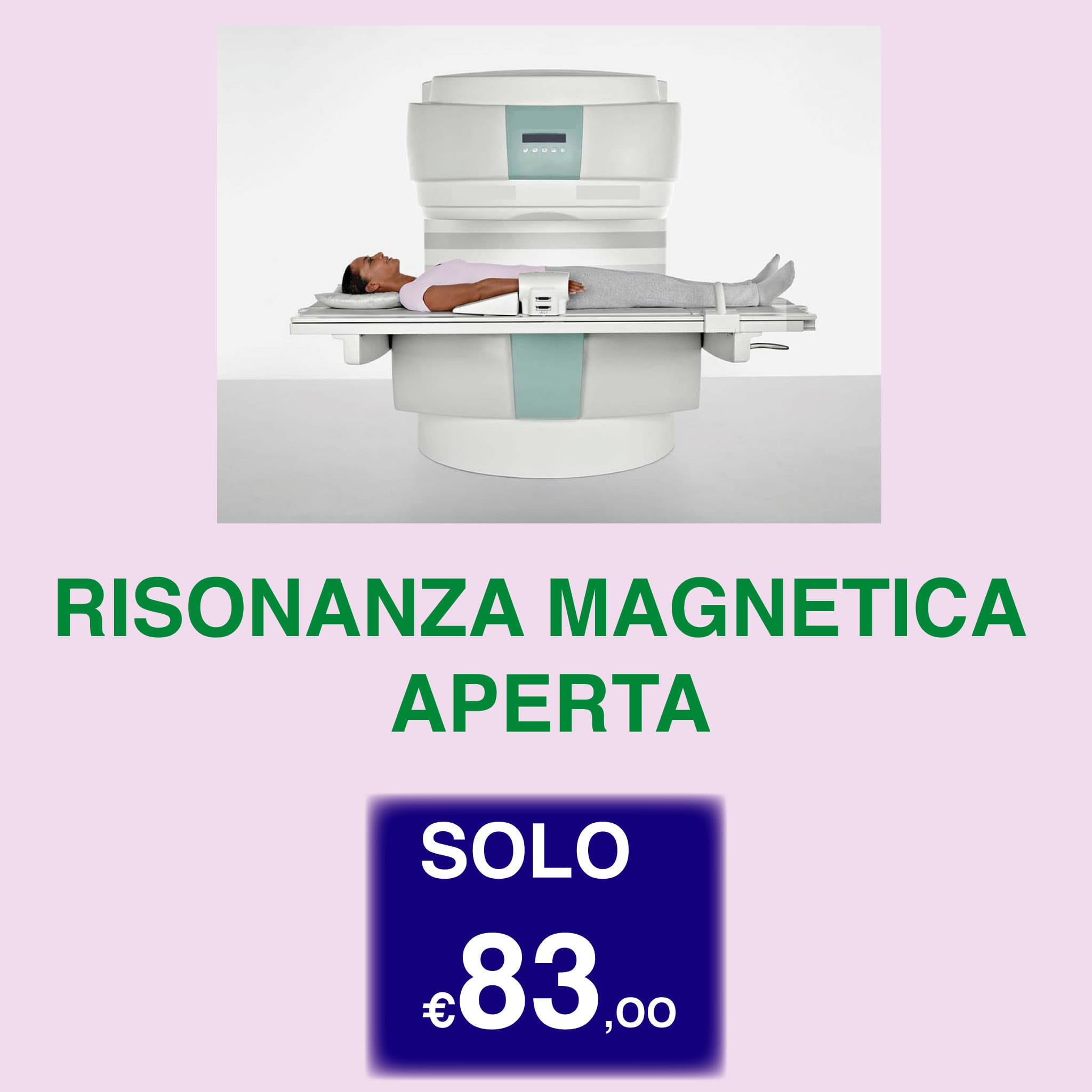 Risonanza Magnetica aperta 85 euro a tratto